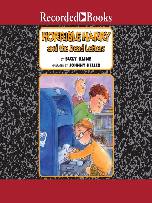 Title details for Horrible Harry and the Dead Letters by Suzy Kline - Wait list